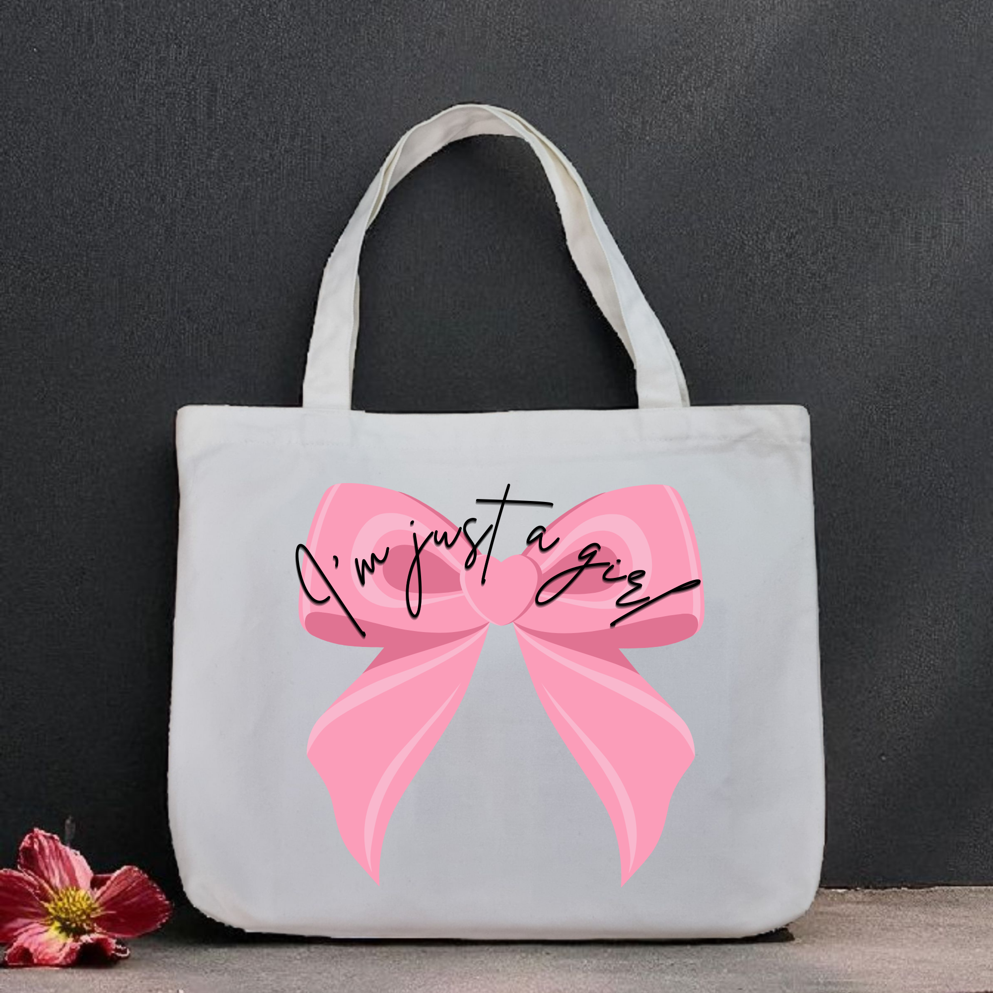 I'm Just a Girl Tote