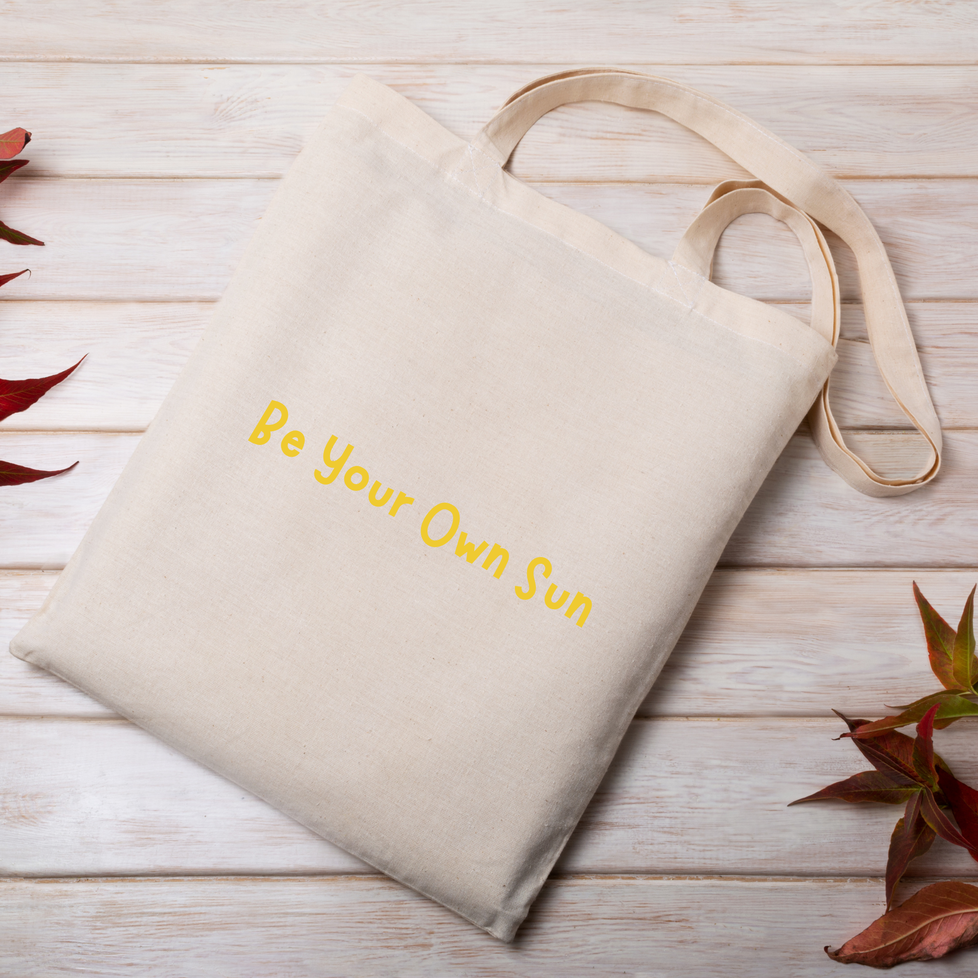 Be Your Own Sun Tote Bag